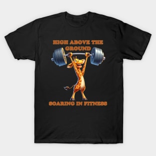 Giraffe Lift: Elevate Your Workout T-Shirt